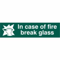 In case of fire break glass - PVC (200 x 50mm)
